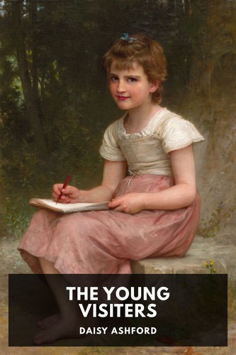 Posy Simmonds, Daisy Ashford: Young Visiters (2019, Penguin Random House)