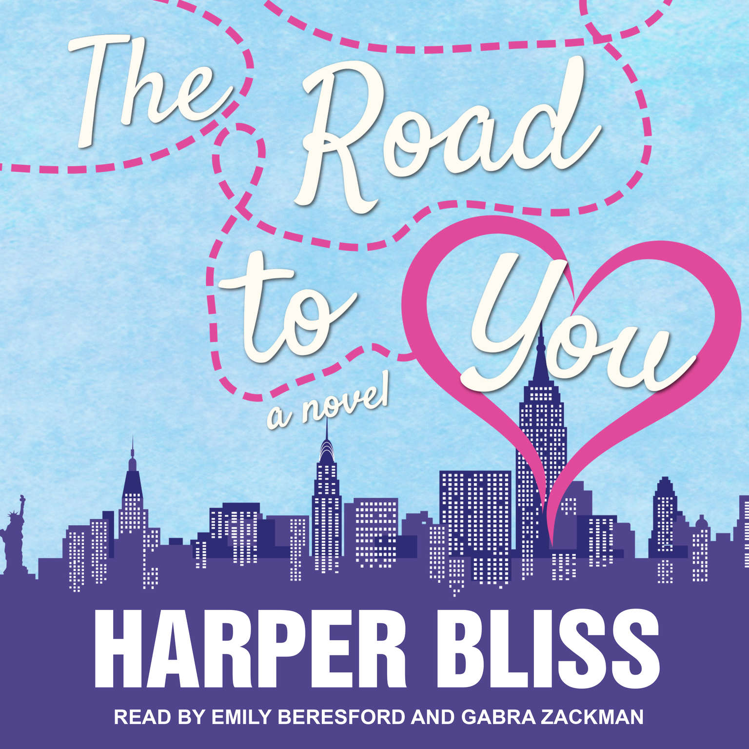 Harper Bliss, Gabra Zackman: The Road to You (AudiobookFormat, 2017, Ladylit)