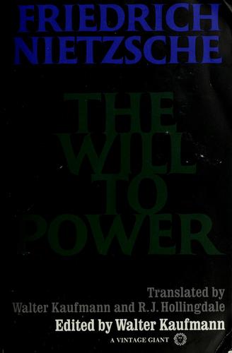 Friedrich Nietzsche: The will to power (1968, Vintage Books)