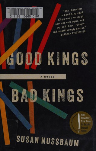 Susan Nussbaum: Good kings bad kings (2013)