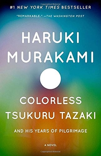 Haruki Murakami, Philip Gabriel: Colorless Tsukuru Tazaki and His Years of Pilgrimage (Paperback, 2015, Anchor Canada)