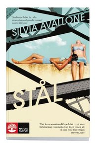 Silvia Avallone: Stål (Paperback, Svenska language, 2012, Natur & Kultur Allmänlitteratur)