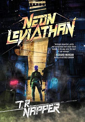 T.R. Napper: Neon Leviathan (Hardcover, 2020, Grimdark Magazine)