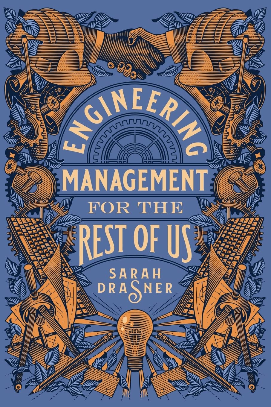 Sarah Drasner: Engineering Management for the Rest of Us (2022, Skill Recordings Inc.)