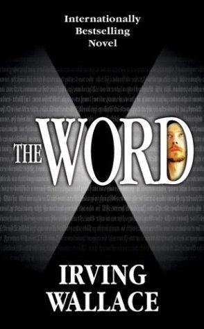 Irving Wallace: The Word (Paperback, 2004, Forge Books)