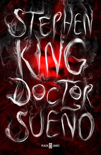 Stephen King: Doctor sueño (Spanish language, 2013, Plaza & Janés)