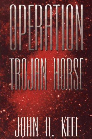 John A. Keel: Operation Trojan Horse (1996, IllumiNet Press)