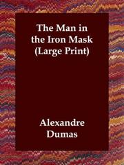 Alexandre Dumas: The Man in the Iron Mask (Large Print) (2006, Echo Library)