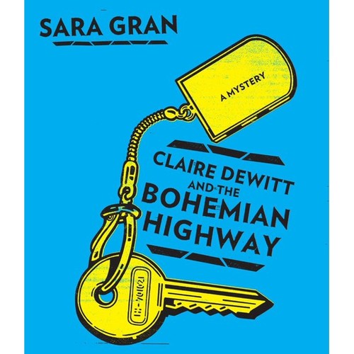 Claire DeWitt and the bohemian highway (AudiobookFormat, 2013, HighBridge Audio)