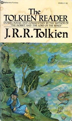 J.R.R. Tolkien: The Tolkien Reader (Paperback, 1976, Ballantine Books)