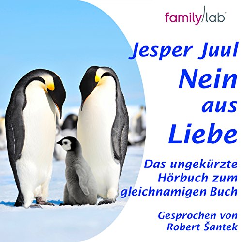 Jesper Juul: Nein aus Liebe (AudiobookFormat, Deutsch language, 2015, familylab)