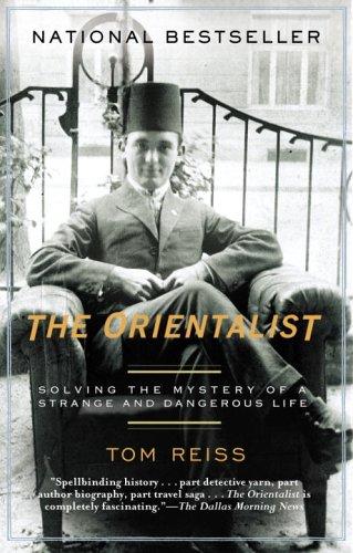 Tom Reiss: The Orientalist (2006, Random House Trade Paperbacks)