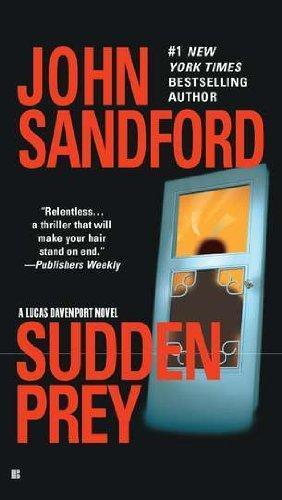 John Sandford: Sudden Prey (Lucas Davenport, #8) (1997)