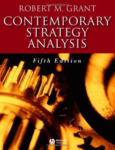 Robert Morris Grant: Contemporary strategy analysis (2005)