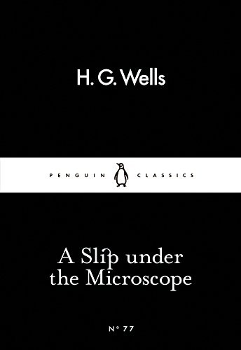 H. G. Wells: A Little Black Classics Slip Under the Microscope (Paperback, 2001, imusti, Penguin Classic)