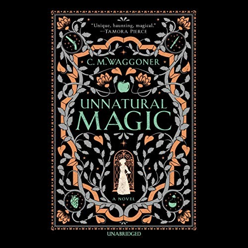 C. M. Waggoner: Unnatural Magic (AudiobookFormat, 2020, Blackstone Publishing)