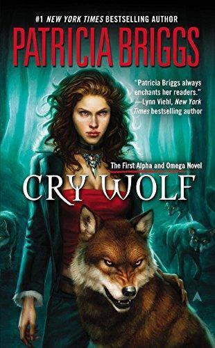 Patricia Briggs: Cry Wolf (Alpha & Omega, #1) (2008)