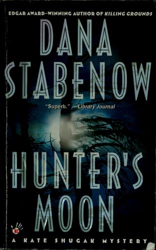 Dana Stabenow: Hunter's moon (1999, Berkeley Prime Crime)