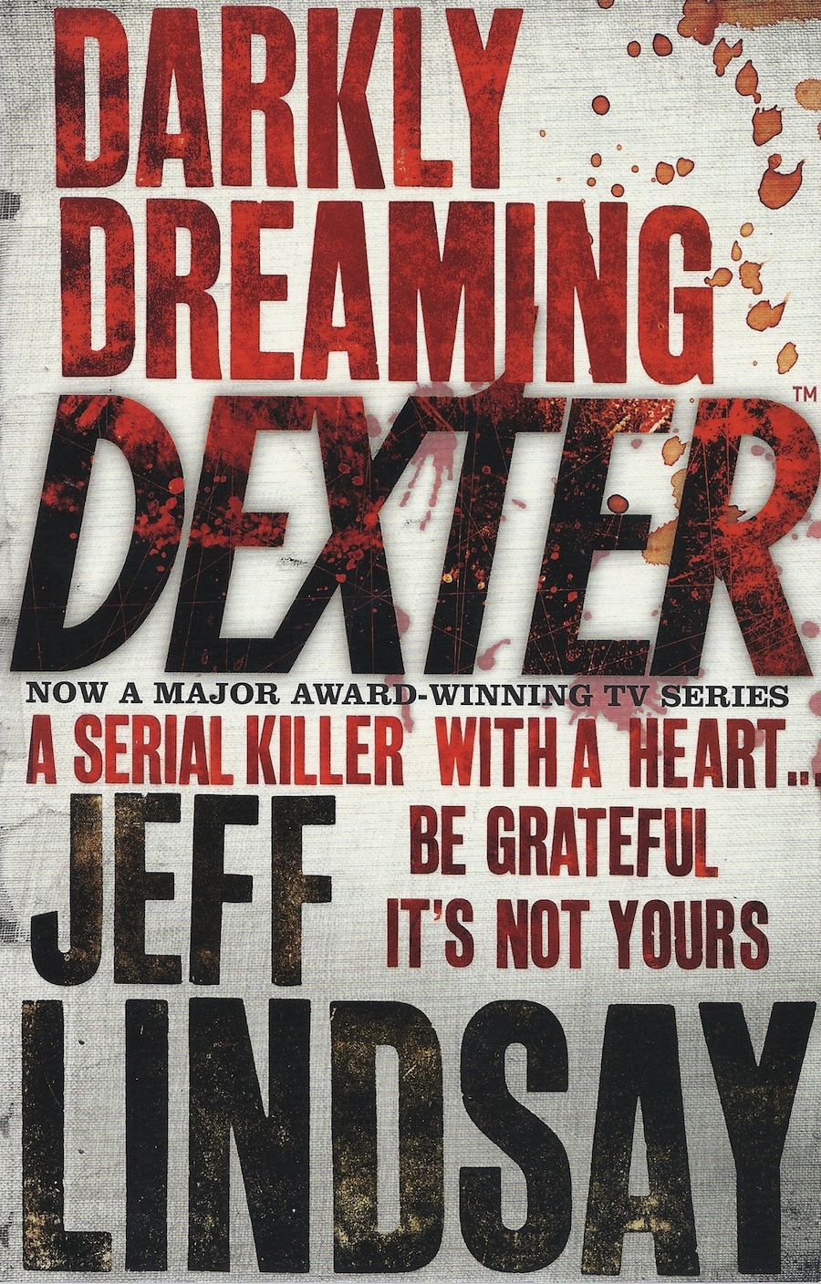 Jeff Lindsay: Darkly Dreaming Dexter (2005, Tandem Library)