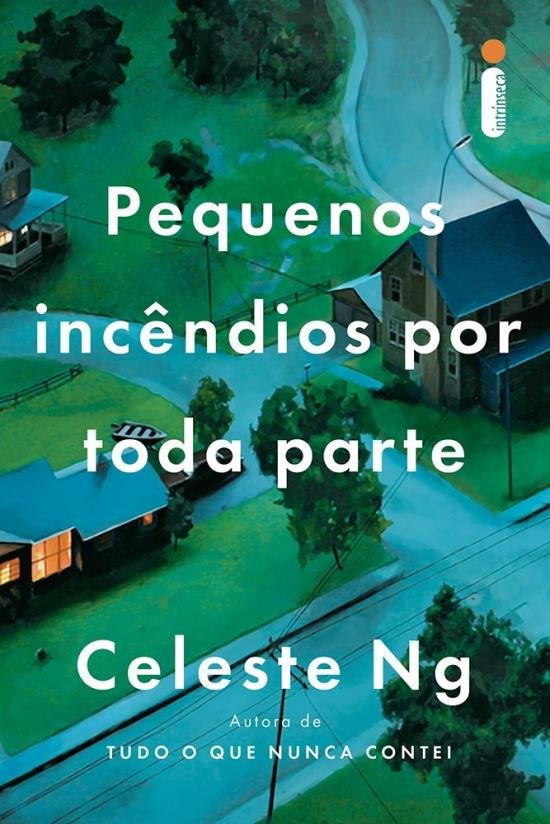 Celeste Ng: Pequenos incêndios por toda parte (EBook, portuguese language, 2018, Intrinseca)