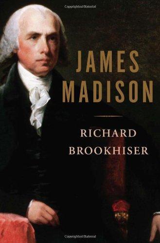 Richard Brookhiser: James Madison (2011)