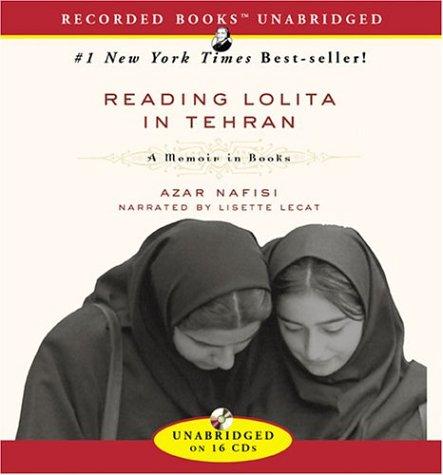 Azar Nafisi: Reading Lolita in Tehran (AudiobookFormat, 2004, Recorded Books)