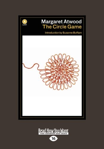 Margaret Atwood: The Circle Game (2013, ReadHowYouWant)