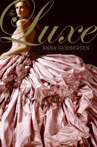 Anna Godbersen: The Luxe (Paperback, 2008, HarperCollins)