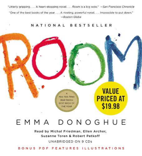 Emma Donoghue, Suzanne Toren, Robert Petkoff, Ellen Archer, Michal Friedman: Room (AudiobookFormat, 2011, Little, Brown & Company)