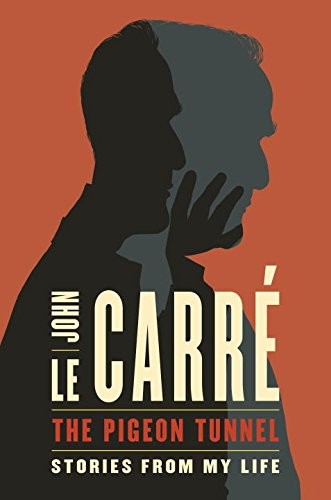 John le Carré: The Pigeon Tunnel (Hardcover, 2016, Viking)