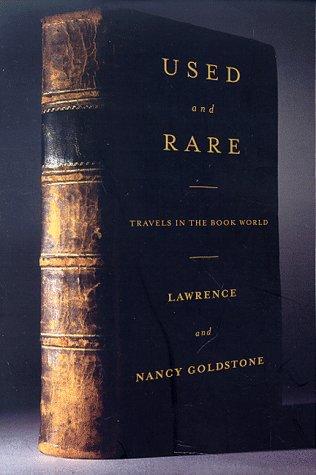 Lawrence Goldstone: Used and rare (1998, St. Martin's Griffin)