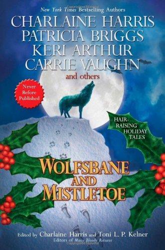 Charlaine Harris: Wolfsbane and mistletoe (2008)