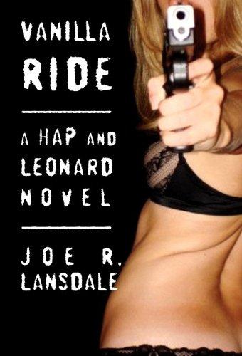 Joe R. Lansdale: Vanilla Ride (Hap and Leonard) (Hardcover, 2009, Knopf)