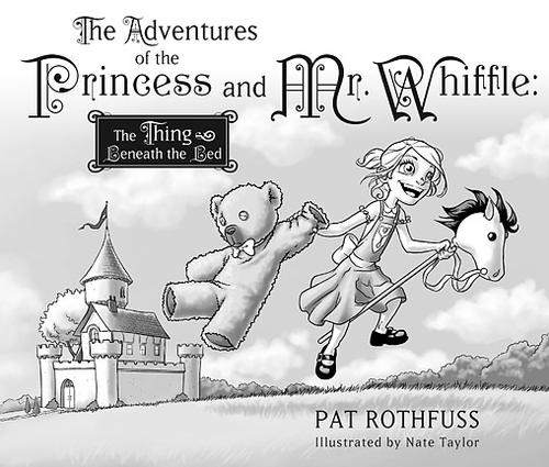 Patrick Rothfuss: The Adventures of the Princess and Mr. Whiffle (2010, Subterranean Press)