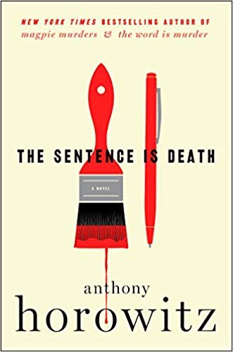 Anthony Horowitz: The Sentence is Death (Hardcover, 2019, Harper)