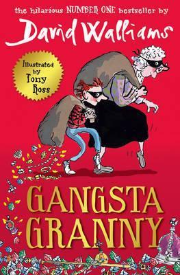 Donna Williams, David Walliams, Tony Ross: Gangsta Granny (2013, HarperCollins Publishers Limited)