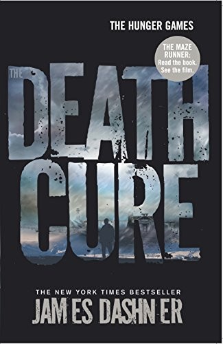 James Dashner: The Death Cure (Paperback, 2012, Chicken House)