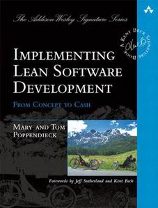Tom Poppendieck, Mary Poppendieck: Implementing Lean Software Development