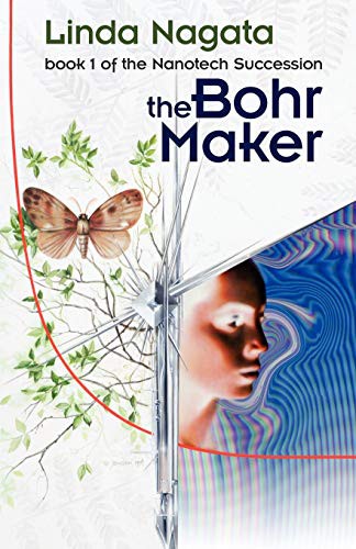 Linda Nagata: The Bohr Maker (Paperback, 2011, Mythic Island Press LLC)