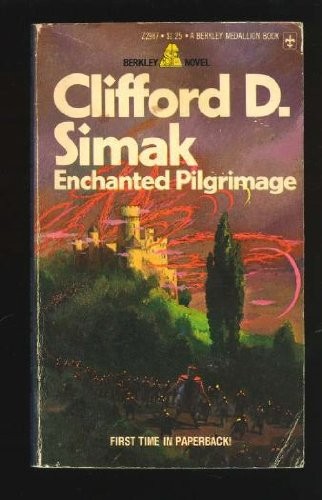Clifford D. Simak: Enchanted Pilgrimage (Paperback, 1975, Berkley)