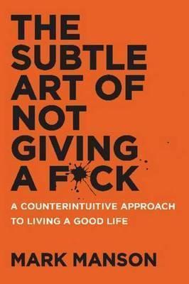 The Subtle Art of Not Giving a F*ck (2016)