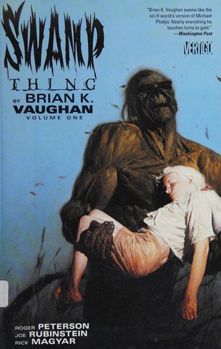 Brian K. Vaughan: Swamp Thing by Brian K. Vaughan (2014)
