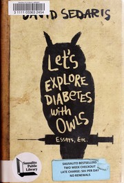 David Sedaris, David Sedaris: Let's explore diabetes with owls (2013, Little, Brown and Company)