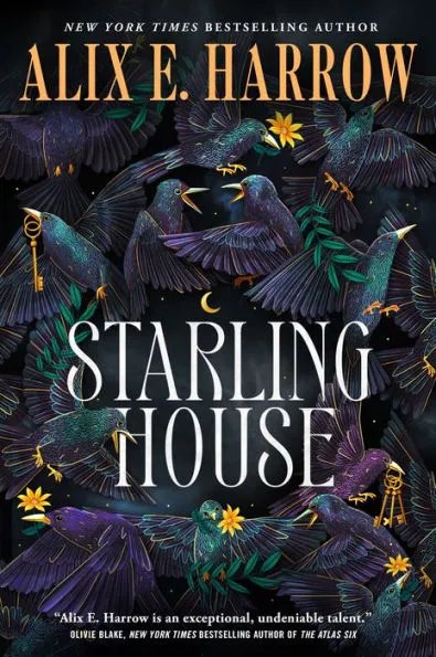 Alix E. Harrow: Starling House (Hardcover, 2023, Doherty Associates, LLC, Tom, Tor Books)