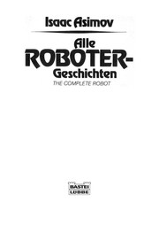 Isaac Asimov: Alle Roboter-Geschichten (German language, 1982, Bastei-Lübbe)