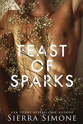 Sierra Simone: Feast of Sparks (Paperback, 2019, Sierra Simone)