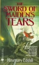 Rosemary Edghill: The Sword of Maiden's Tears (Twelve Treasures) (Paperback, 1994, DAW)