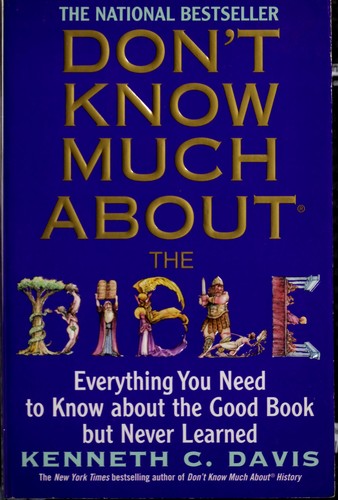 Kenneth C. Davis: Don't know much about the Bible (1999, Avon Books)