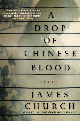 James Church: A Drop Of Chinese Blood (2012, Minotaur Books)