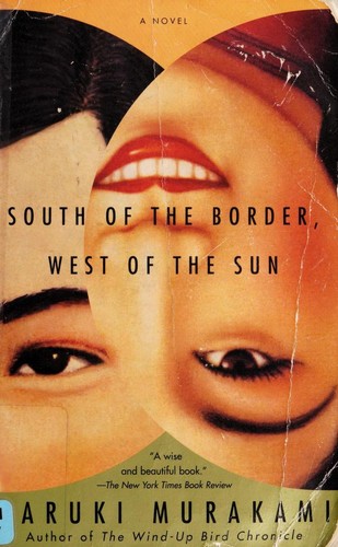 Haruki Murakami: South of the border, west of the sun (Paperback, 2000, Vintage)